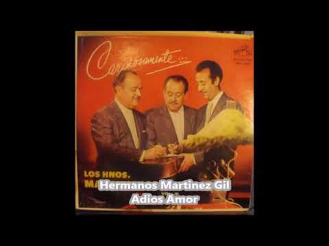 Adios Amor - Hermanos Martínez Gil