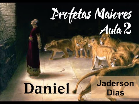 PROFETAS MAIORES (DANIEL) AULA 2 (IBAD)