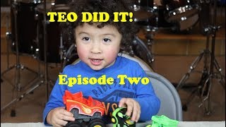 Teo Did It! Episode 2 - "Toy Time with Mommy"