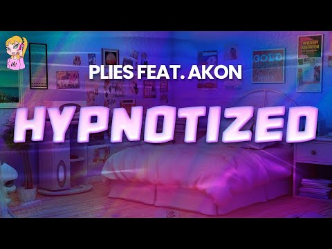 Plies feat. Akon - Hypnotized // Lyrics | BEST Y2K HITS