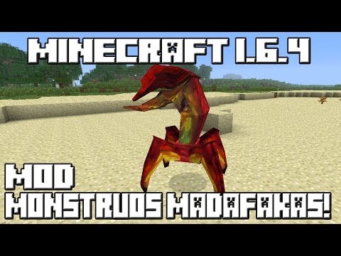 Minecraft 1.6.4 MOD MONSTRUOS MADAFAKAS!