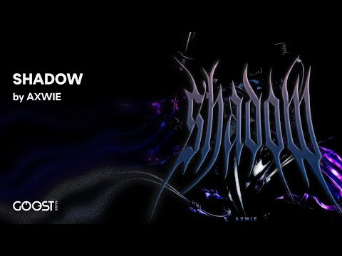 AXWIE - SHADOW (Audio)