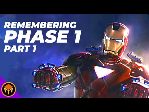 Revisiting The Marvel Cinematic Universe - PHASE 1 | Part 1