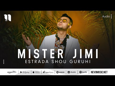Estrada shou guruhi - Mister Jimi (audio 2022)