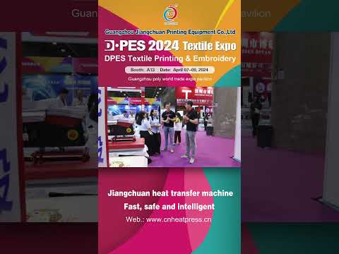 DPES Textile Printing &Embroidery Expo #heattransfer #printingequipment #factory