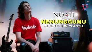 Download lagu NOAH – MENUNGGUMU | Versi Rock Metal Cover By: Voydrevile (Rock 4K Bersih) mp3