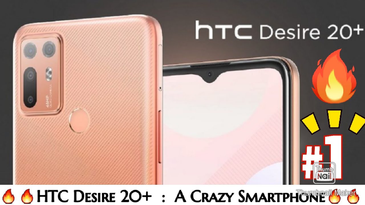 HTC Desire 20+ : Snapdragon 720G, 48MP Quad Cameras and 5,000mAh Battery Launched🔥🔥🔥
