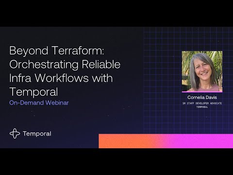 Beyond Terraform: Orchestrating Reliable Infra Workflows with Temporal