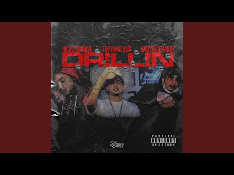 Drillin' (feat. Babyfacewood & Top Rank Jojo)