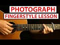 Photograph - Ed Sheeran | Fingerstyle Guitar Lesson - Tutorial