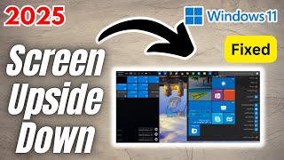 How To Fix Windows Screen Upside Down | 2025 Full Guide