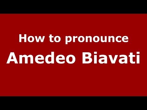 How to pronounce Amedeo Biavati (Italian/Italy)  - PronounceNames.com