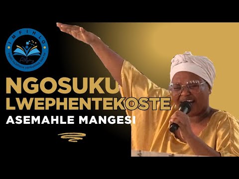NGOSUKU LWEPHENTEKOSTE - ASEMAHLE MANGESI (KWAXIMBA, DECEMBER 2025)