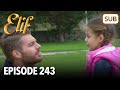 Elif Episode 243 | English Subtitle