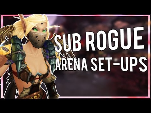 HOW TO SET UP BURST IN ARENAS - (Subtlety Rogue PvP) Warlords of Draenor 6.2.3