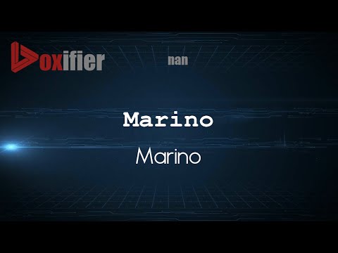 How to Pronounce Marino (Marino) in nan - Voxifier.com