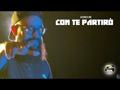 Catanese Doc Ft. Emanuele De Luca (DVE) - Con te partirò (Video ufficiale 2025)