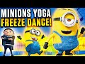 Minions Yoga Freeze Dance | The Rise Of Gru | Just Dance | GoNoodle Brain Break