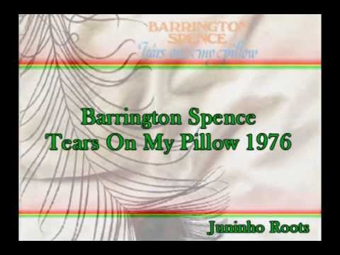 Barrington Spence - Tears On My Pillow 1976