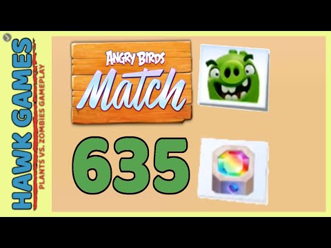 Angry Birds Match ⭐ Level 635 - Walkthrough, No Boosters