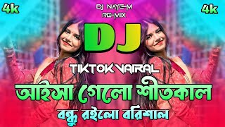 Download lagu Aysa Gelo Sitkal ( DJ Remix)  |আইসা গেলো শীতকাল  ডিজে |Trance|Dj Nayem Remix| Dj Song 2025 mp3