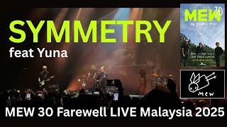 Mew - Symmetry feat Yuna (Mew 30 Farewell Live in Malaysia 2025 Nov Zepp KL) - Beautiful 😭