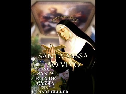 Santa Missa Ao Vivo 06/09/2015 às 09:00hrs- Santuário Santa Rita de Cássia