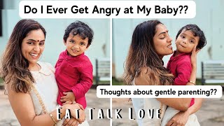 Do I Ever Get Angry at My Baby?? | #EatTalkLove | Nimmy Arungopan