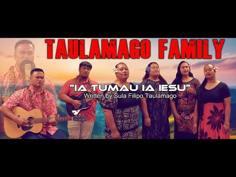 Taulamago Family - Ia Tumau Ia Iesu (Original MTV)