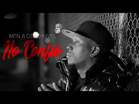 MTN A OTRO NIVEL  - NO CONFIO (Video Oficial)