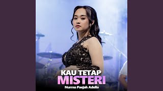 Download lagu Kau Tetap Misteri mp3 Download lagu Kau Tetap Misteri mp3