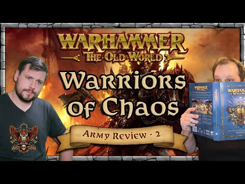 Warriors of Chaos Army Review - Mastery & Tactics - Part 2 | Warhammer | Old World Legends Show