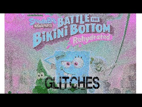 Battle for Bikini Bottom Rehydrated Glitches (Glitch tutorial #2)