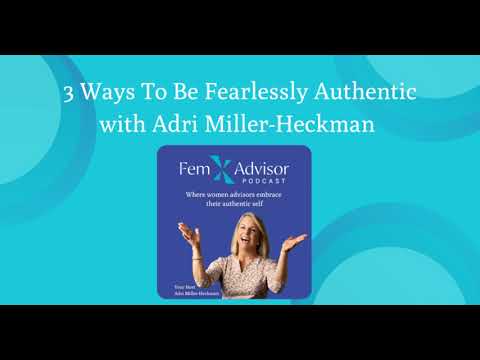 3 Ways To Be Fearlessly Authentic