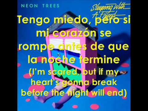 Neon Trees - Sleeping With A Friend (español - inglés)