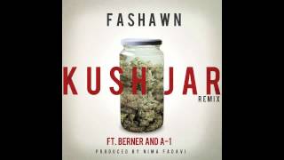 Fashawn - Kush Jar (Remix) ft. Berner and A-1 prod. @NimaFadaviBeats