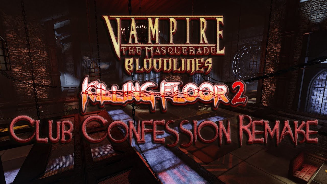 Killing Floor 2 - KF-ClubConfession (Vampire Bloodlines) Official Trailer - YouTube