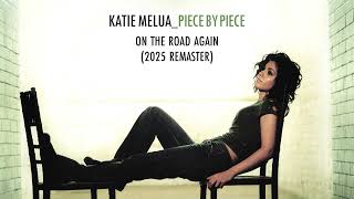 Katie Melua - On The Road Again (2025 Remaster) (Official Audio)