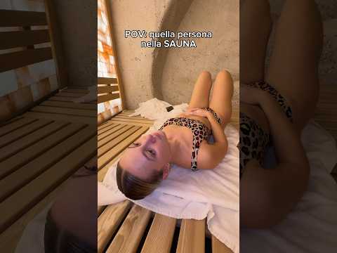 Quella persona nella SAUNA