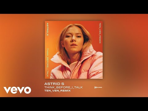 Video thumbnail for Think Before I Talk (Ten Ven Remix)