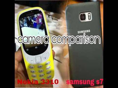 Nokia 3310 vs samsung galaxy s7;camera comparison