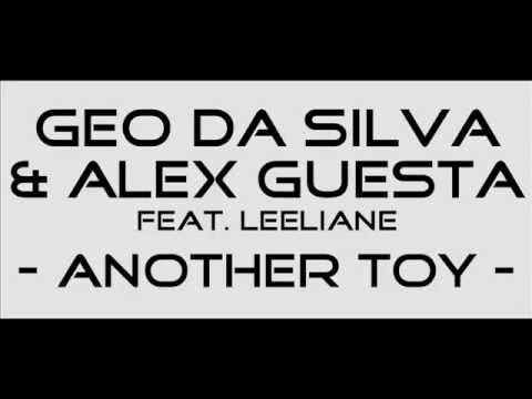 Geo Da Silva&Alex Guesta Feat  Leeliane-Another Toy
