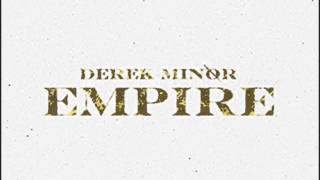 Who You Know - Derek Minor - Empire