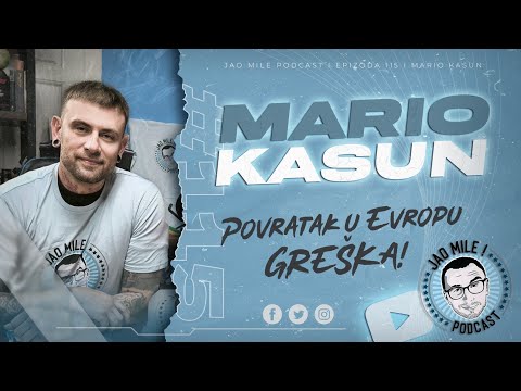 Jao Mile podcast - Mario Kasun: VIŠE puta SAM izbegao SMRT!