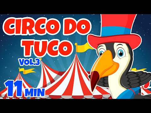 Circo do Tuco Vol. 3 - Giramille 11 min | Desenho Animado Musical