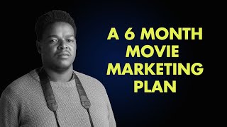 how to create  movie marketing plan[6 months before premiere]| South African Youtuber