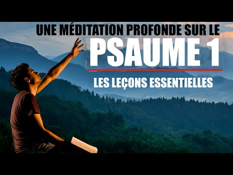 Psaume 1 | Les fondements essentiels d'une vie bénie par Dieu
