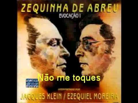 Jacques Klein e Ezequiel Moreira - Não me toques - Zequinha de Abreu e Mignone