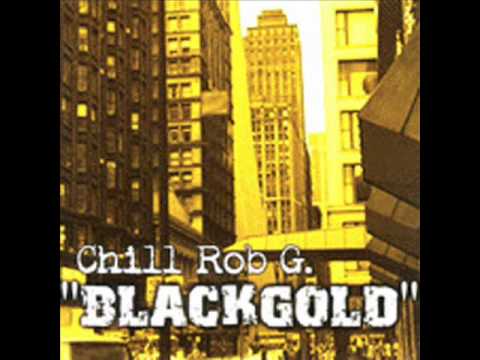 Chill Rob G - Where I'm From