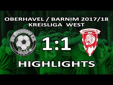 SG STORKOW - LÖWENBERGER SV 1:1 - Highlights [KL West 2017/18 - 1.Spieltag]